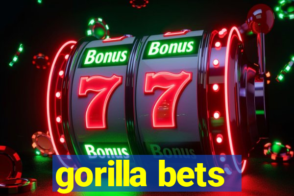 gorilla bets